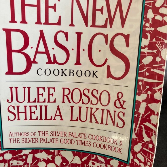 The New Basics Cookbook by Julee Rosso and Sheila Lukins - Picture 2 of 8